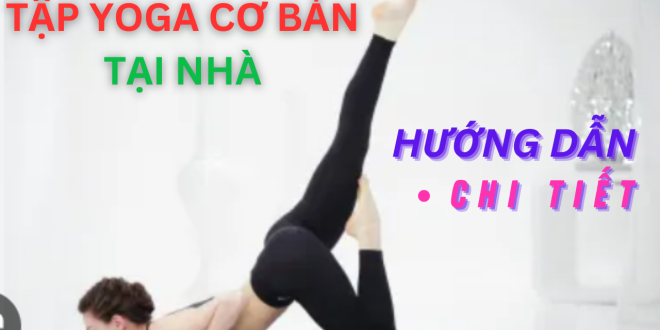 Tap-Yoga-Co-ban-tai-nha-anh00